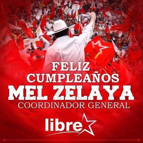 Hoy esta de cumpleaños «Mel» Zelaya Rosales Hoy esta de cumpleaños «Mel» Zelaya Rosales