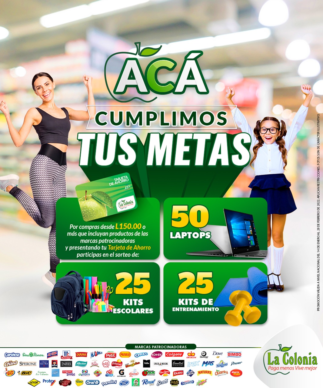 Supermercados La Colonia trae para las familias hondureñas ‘‘Acá Cumplimos Tus Metas” Supermercados La Colonia trae para las familias hondureñas ‘‘Acá Cumplimos Tus Metas”