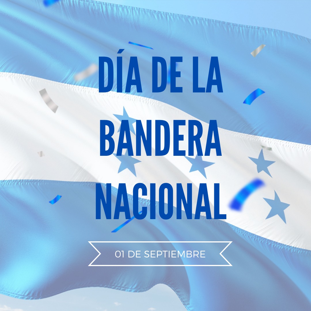 1 de Septiembre, Día de la Bandera Nacional de Honduras